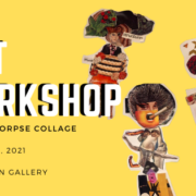 Exquisite Corpse Collage Workshop